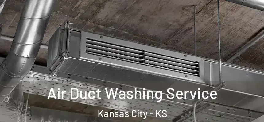 Air Duct Washing Service Kansas City - KS