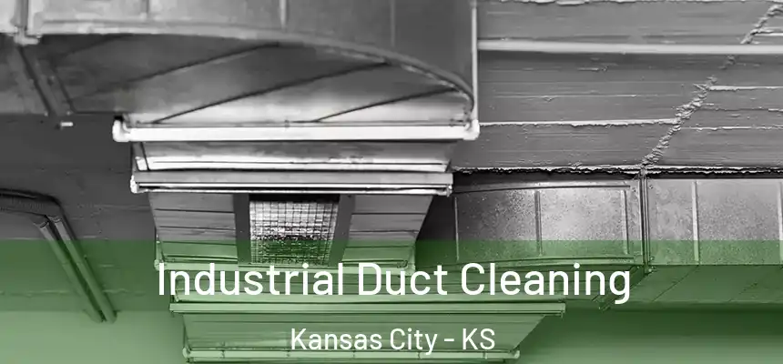 Industrial Duct Cleaning Kansas City - KS
